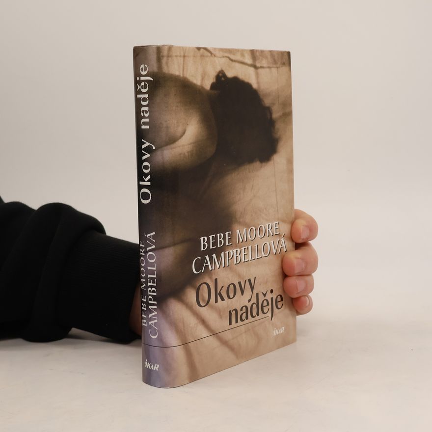Bebe Moore Campbell Okovy naděje