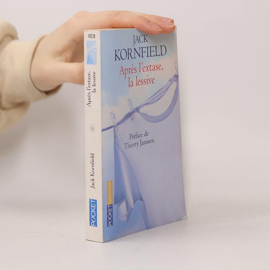 Jack Kornfield Evol - spiritualité/philosophie: Après l'extase, la lessive