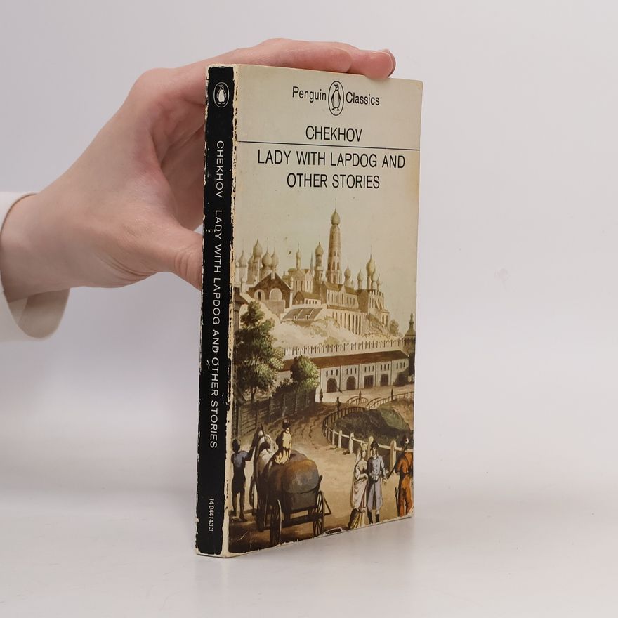 Anton Chekhov Lady with Lapdog and Other Stories