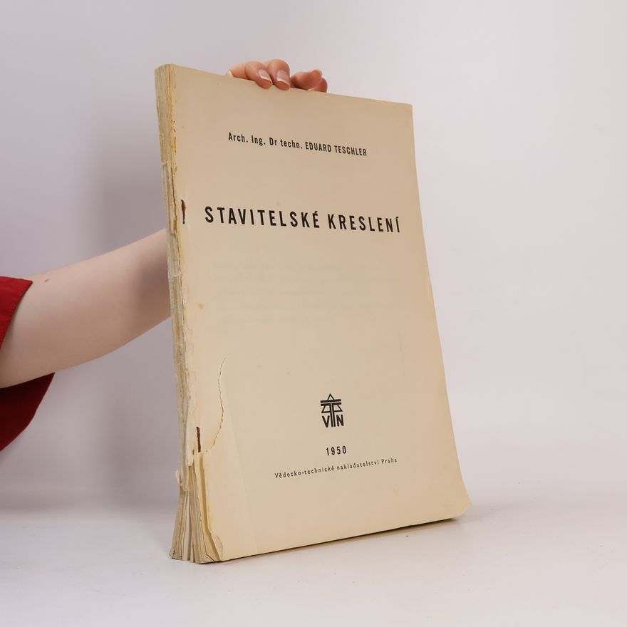 Eduard Teschler Základy stavitelského kreslení