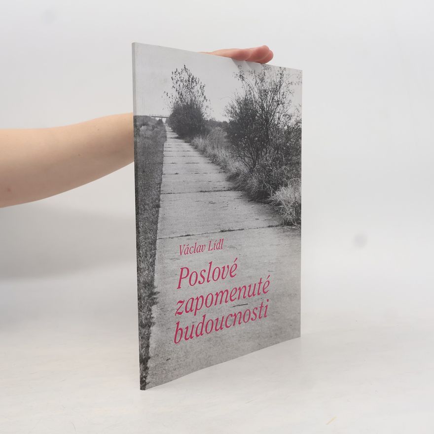 Václav Lídl Poslové zapomenuté budoucnosti: Výstavba dálnic v letech 1938-1950 na území Čech a Moravy