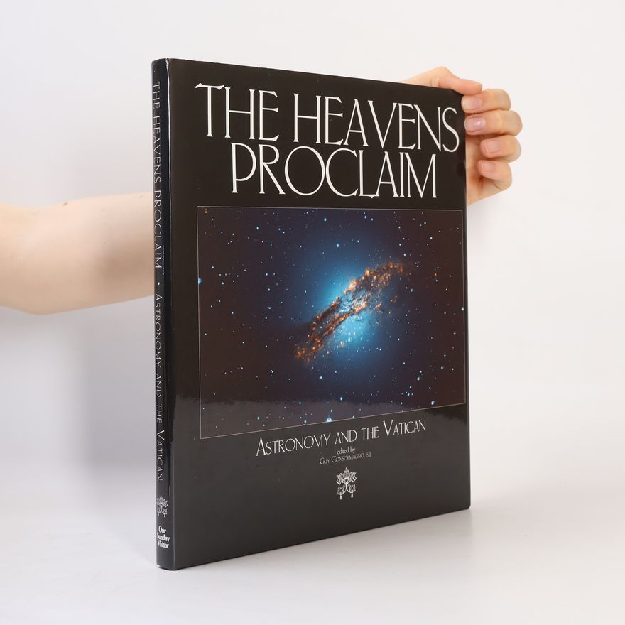 Guy Consolmagno, S.J. The Heavens Proclaim
