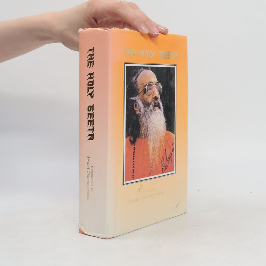 Swami Chinmayananda The Holy Geeta