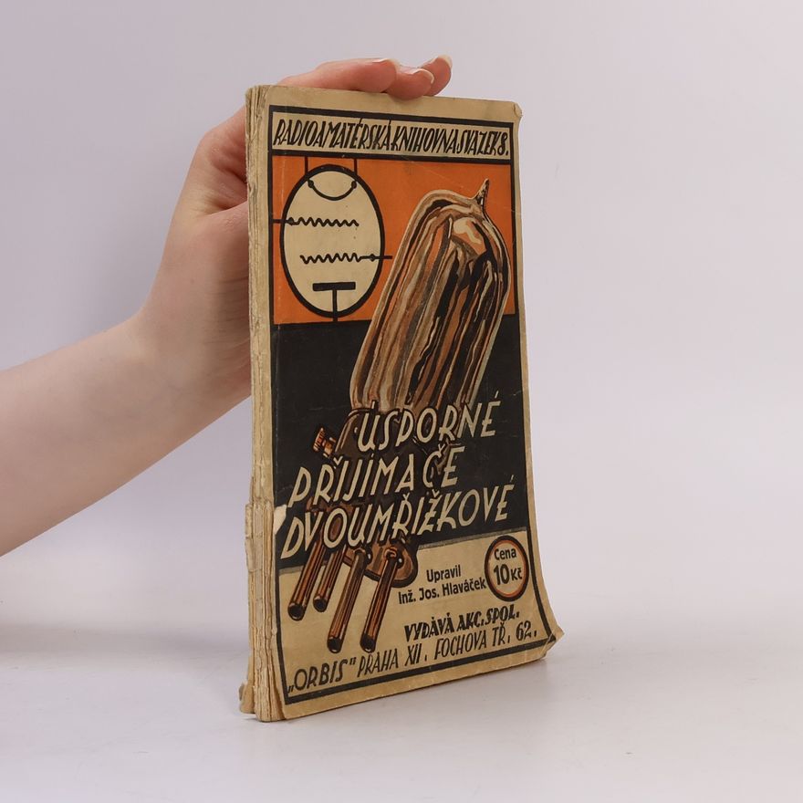 Josef Hlaváček Úsporné přijímače dvoumřížkové