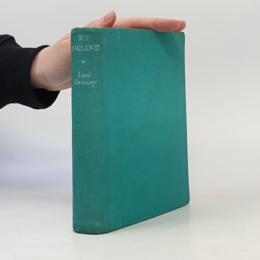 Lord Dunsany My Ireland