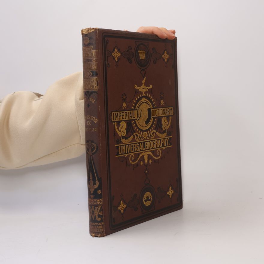 Collectif d'auteurs The Imperial Dictionary: Universal Biography III.
