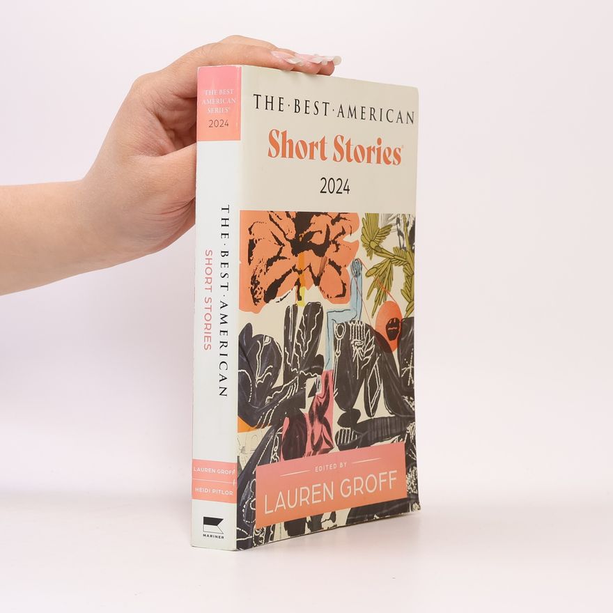 Lauren Groff The Best American Series - 2024: The Best American Short Stories 2024