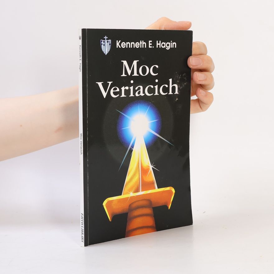 Kenneth E. Hagin Moc veriacich