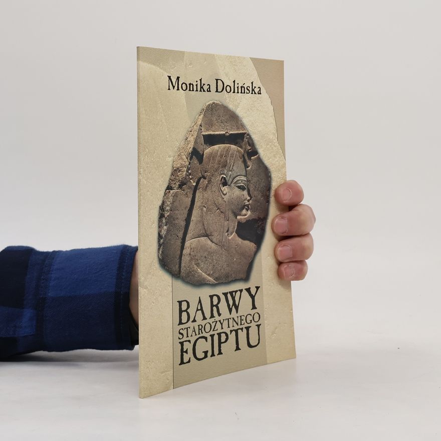 Monika Dolińska Barwy starożytnego Egiptu