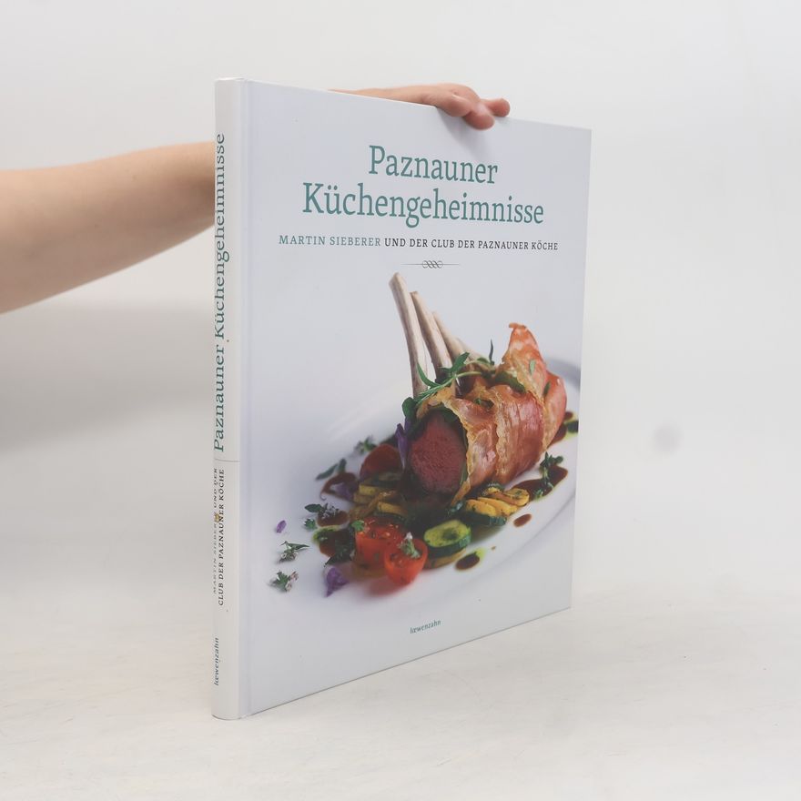 Der Club der Paznauner Köche Paznauner Küchengeheimnisse