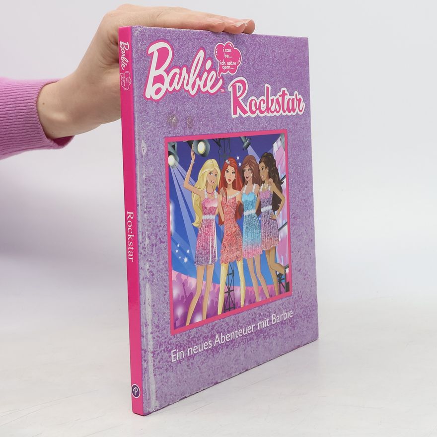 Autorenkollektiv Barbie, I can be ..., ich wäre gern. Rockstar
