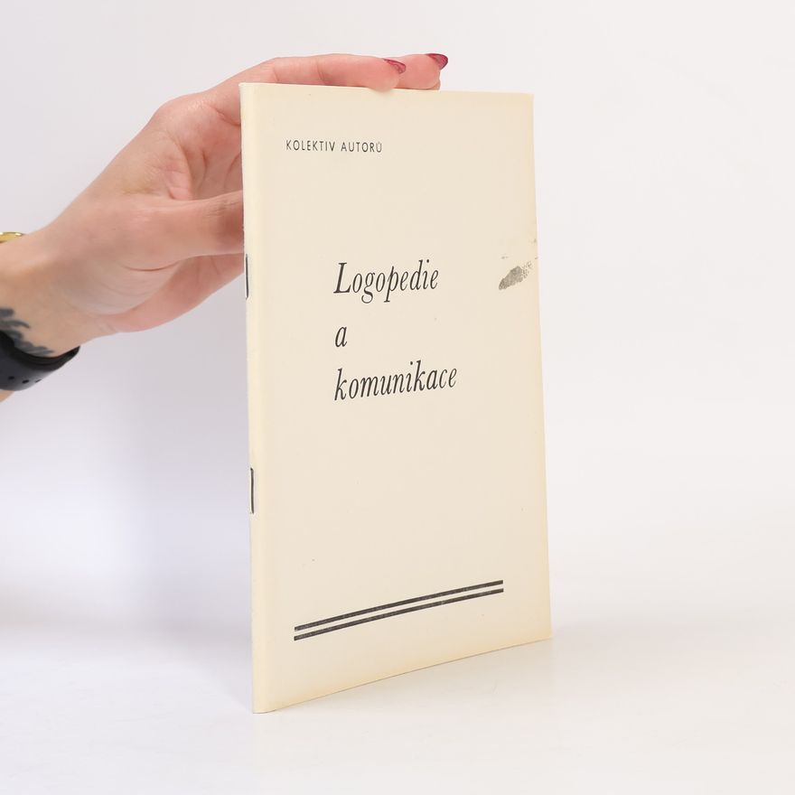 Autorenkollektiv Logopedie a komunikace