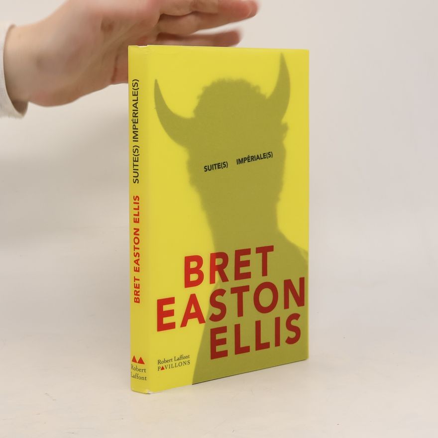 Bret Easton Ellis Suite(s) impériale(s)