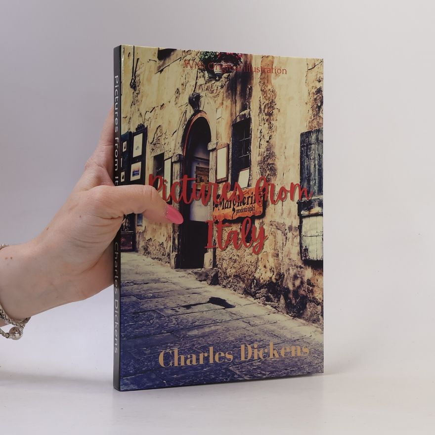 Charles Dickens Pictures from Italy