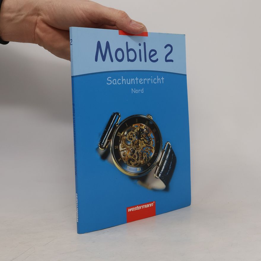 Edith Burghardt Mobile - 2: Sachunterricht Nord. Schülerband. Neubearbeitung