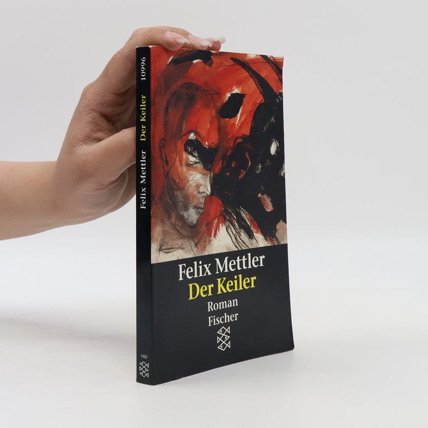 Felix Mettler Der Keiler