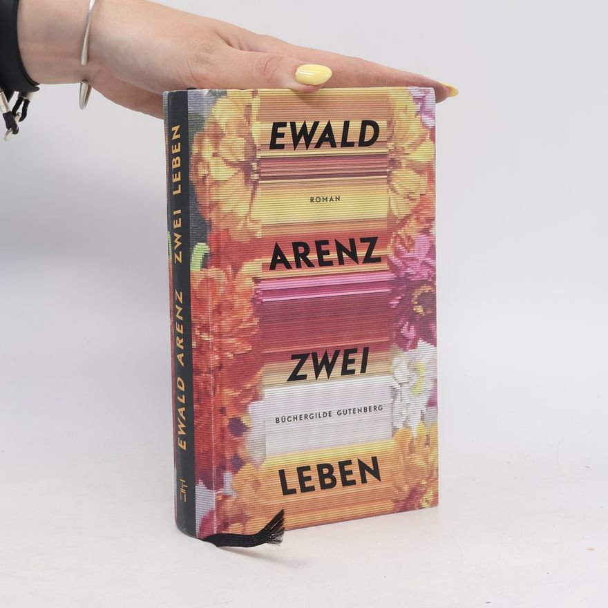 Ewald Arenz Zwei Leben