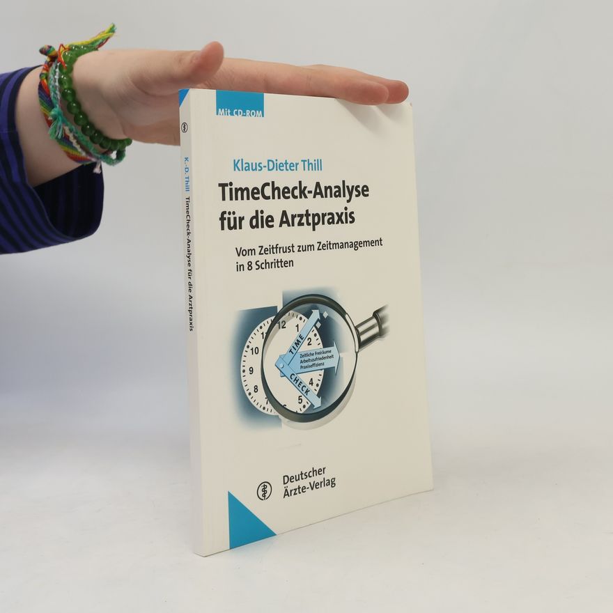 Klaus-Dieter Thill TimeCheck-Analyse für die Arztpraxis