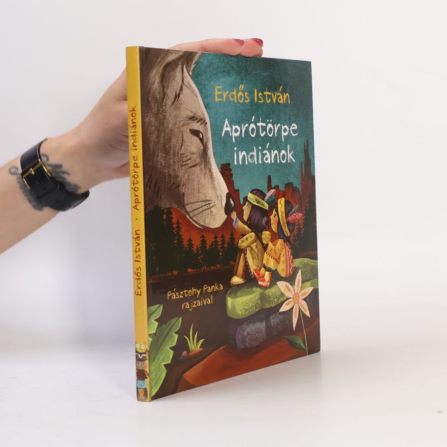 Erdős István  Aprótörpe indiánok