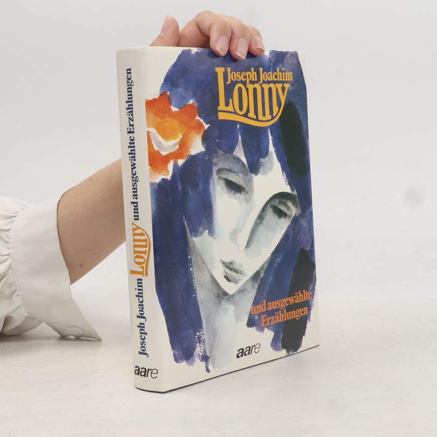Joseph Joachim Lonny und ausgewählte Erzählungen