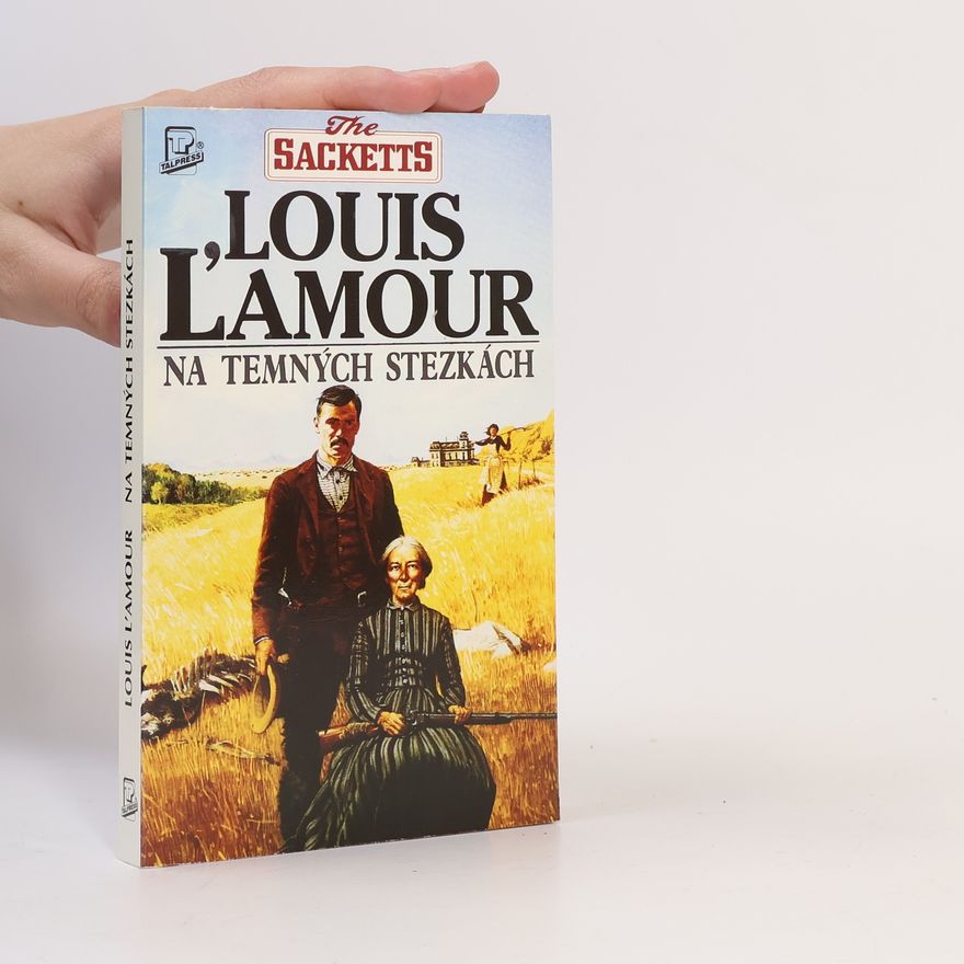 Louis L'Amour Na temných stezkách