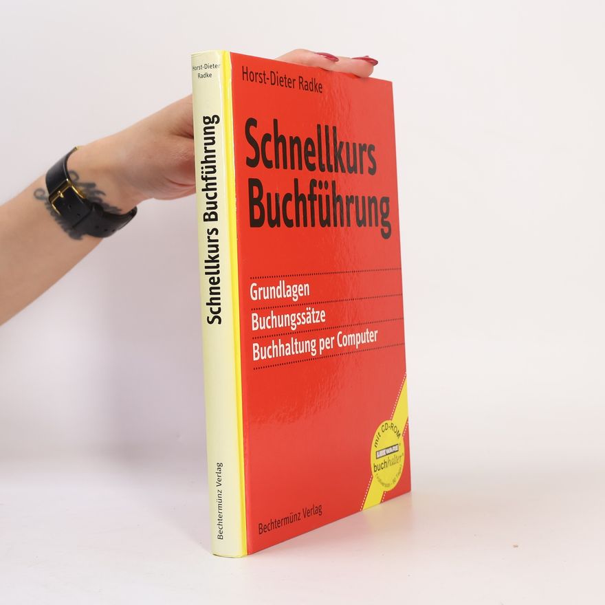 Horst-Dieter Radke Schnellkurs Buchführung