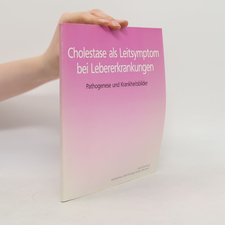 Josef Eisenburg Cholestase als Leitsymptom bei Lebererkrankungen