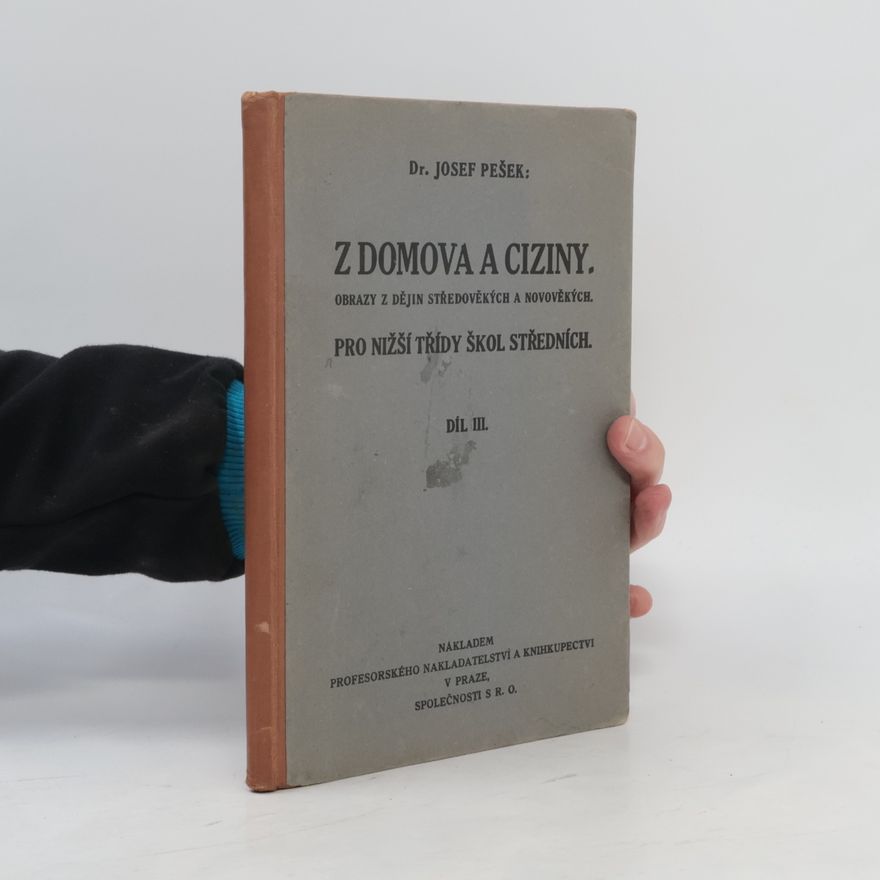 Josef Pešek Z domova a ciziny III