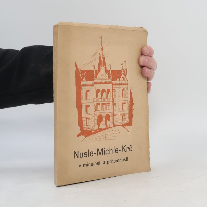 Auteurscollectief Nusle, Michle, Krč v minulosti a přítomnosti