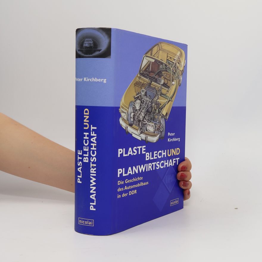 Peter Kirchberg Plaste, Blech und Planwirtschaft