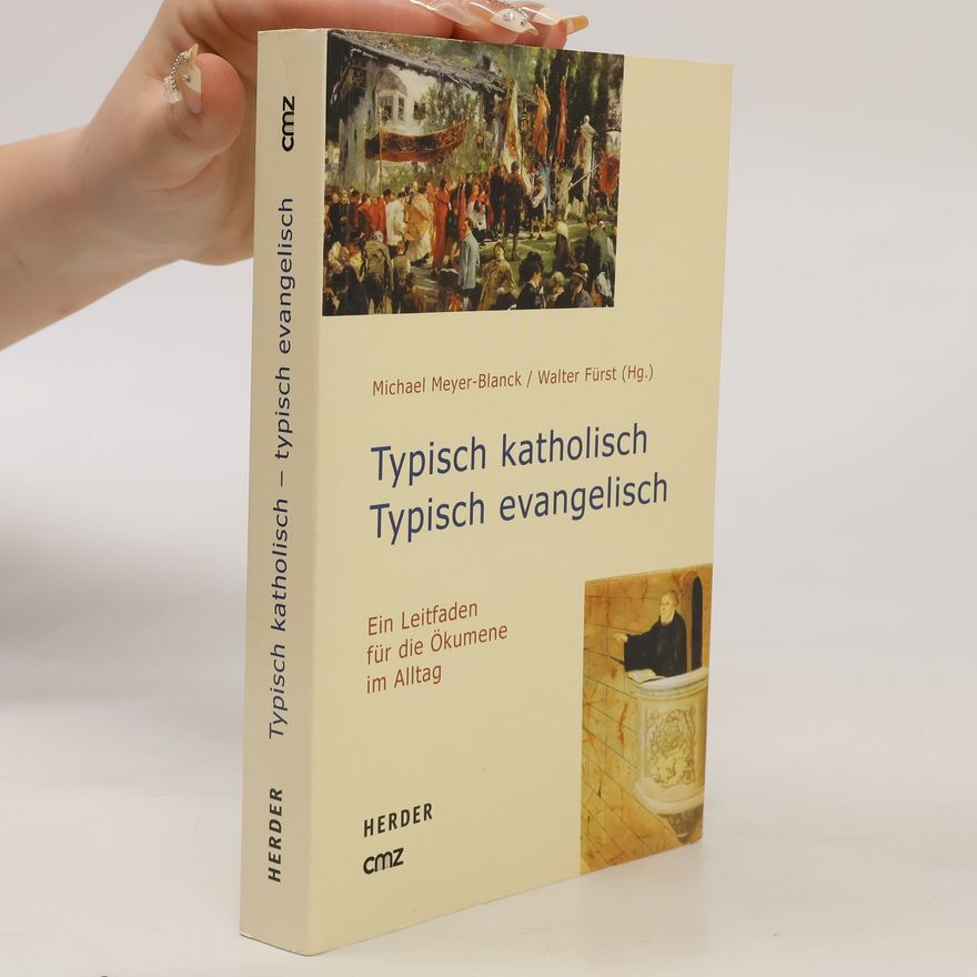 Walter Fürst Typisch katholisch - typisch evangelisch