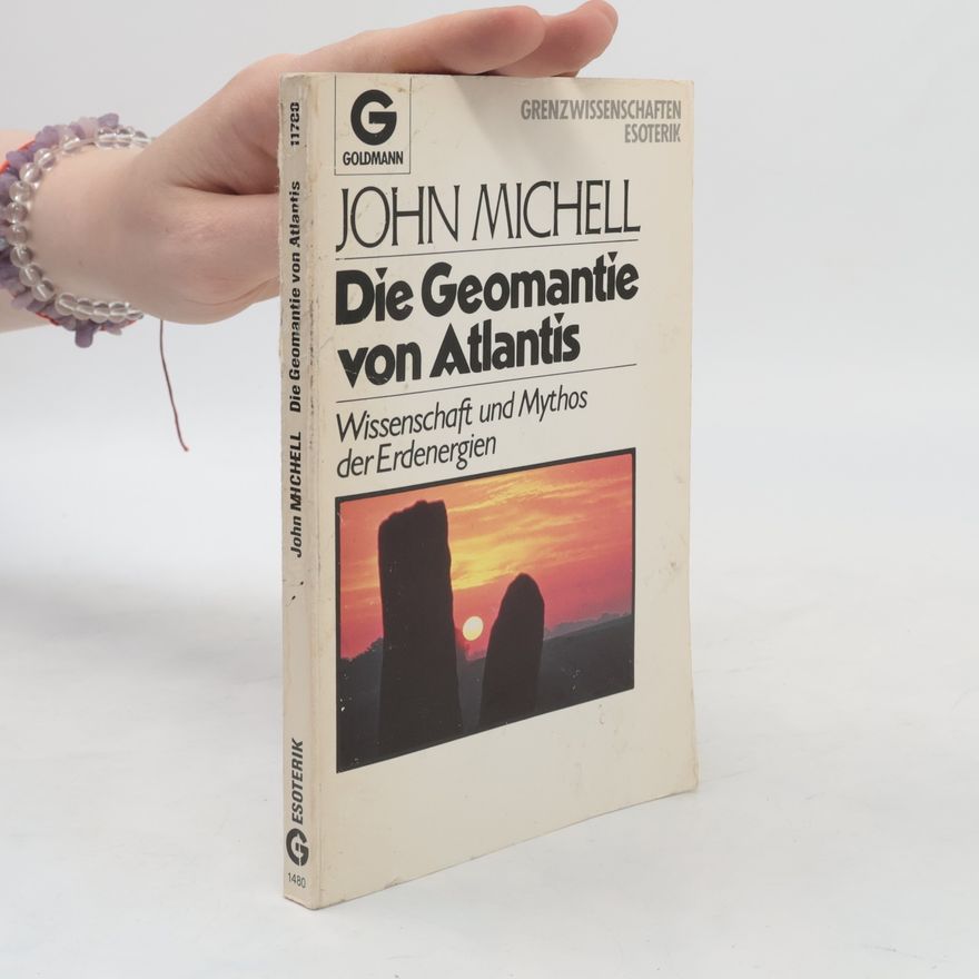 John F. Michell Die Geomantie von Atlantis