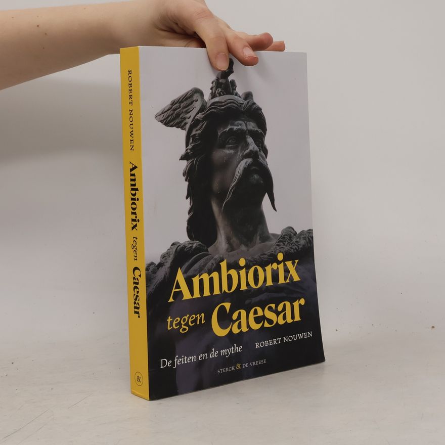 Robert Nouwen Ambiorix tegen Caesar
