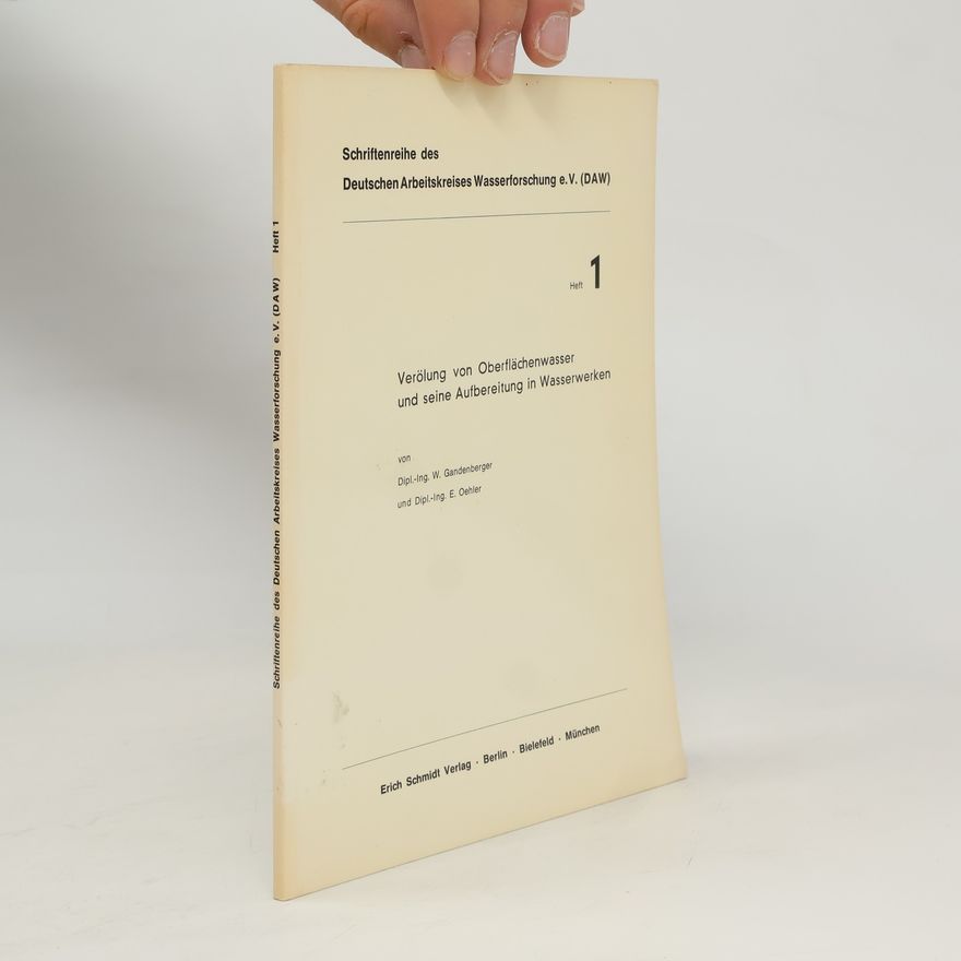 W. Gandenberger Schriftenreihe des Deutschen Arbeitskreises Wasserforschung e. V. (DAW) 1