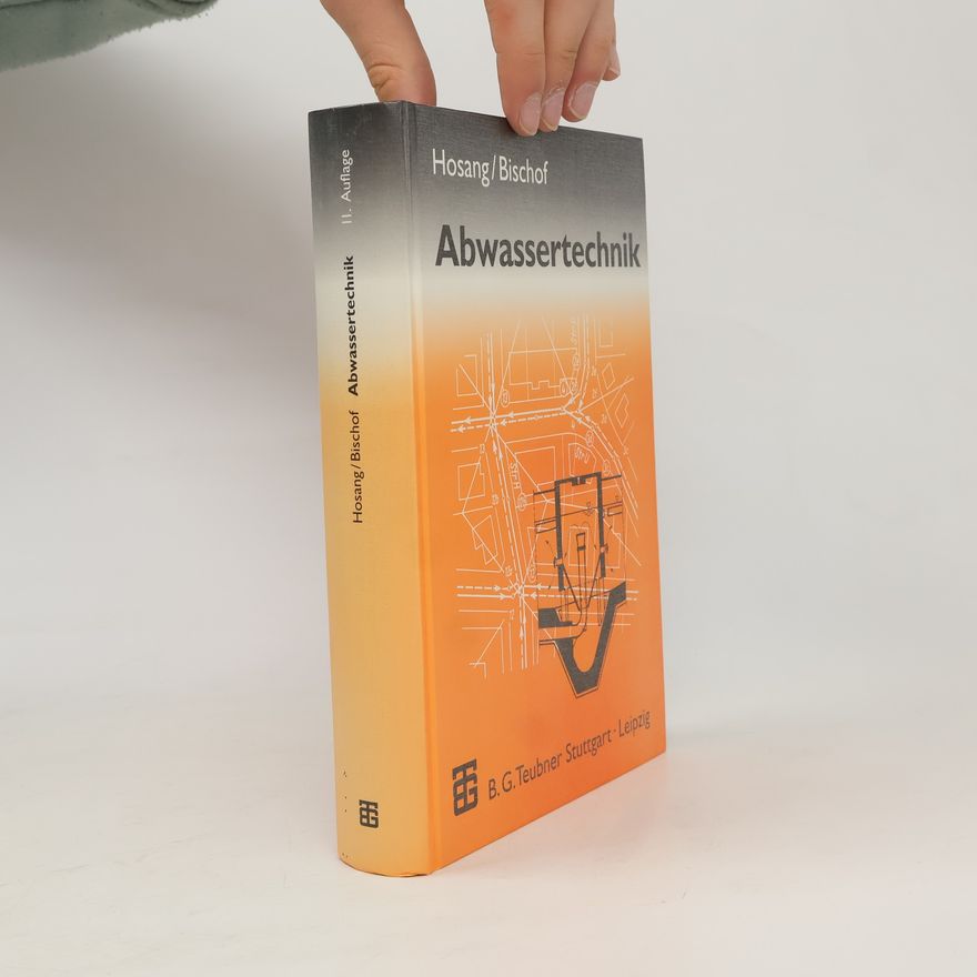 Wilhelm Hosang Abwassertechnik - II. Auflage