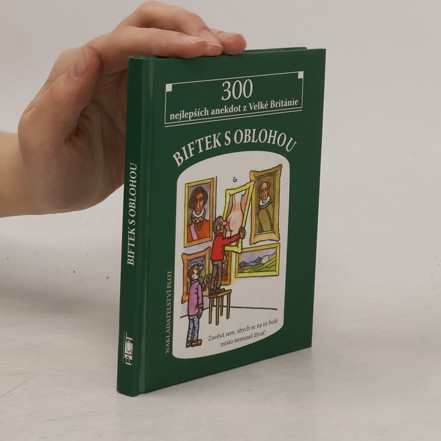 Jiří Winter Biftek s oblohou. 300 nejlepších anekdot z Velké Británie
