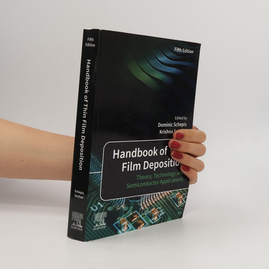 Dominic Schepis Handbook of Thin Film Deposition