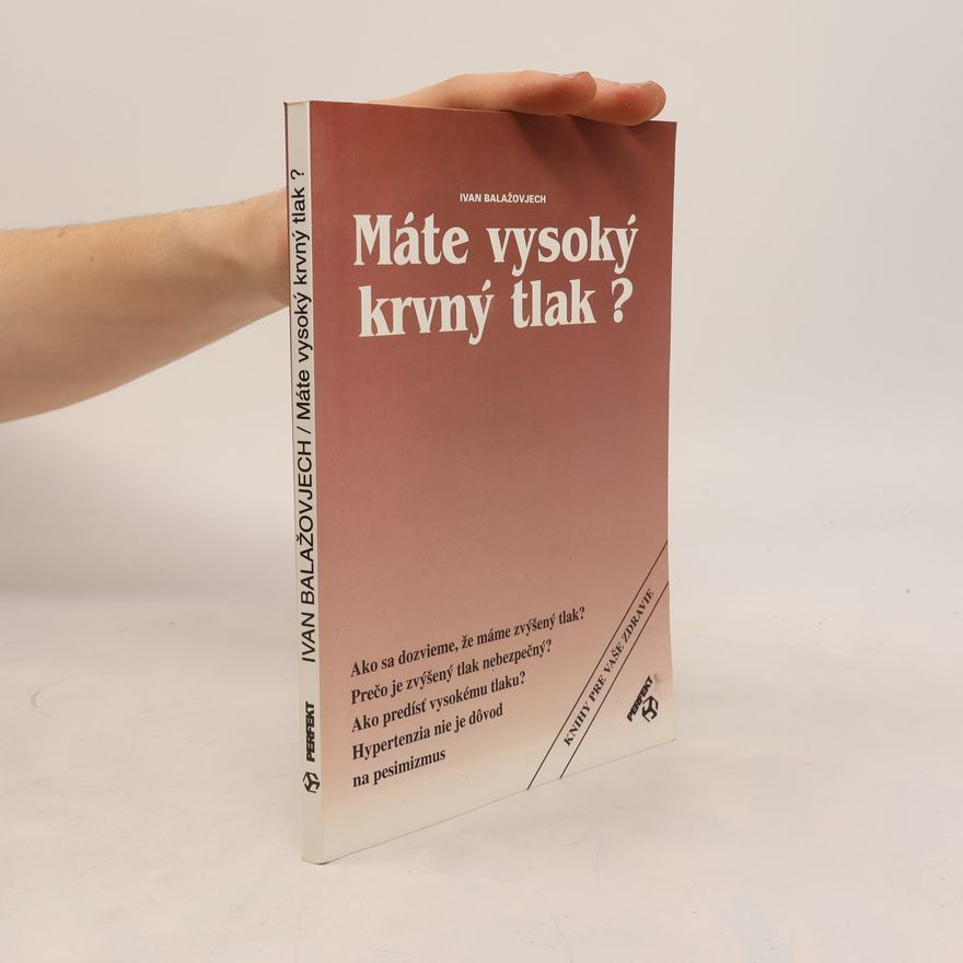 Ivan Balažovjech Máte vysoký krvný tlak?