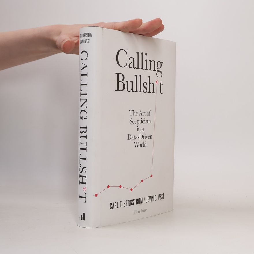 Carl T. Bergstrom Calling Bullshit