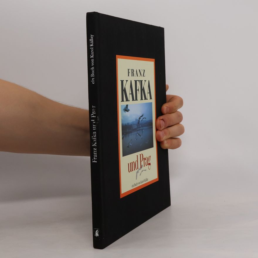 Karol Kállay Franz Kafka und Prag