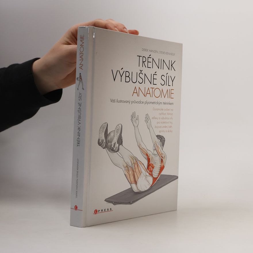 Steve Kennelly Trénink výbušné síly - anatomie