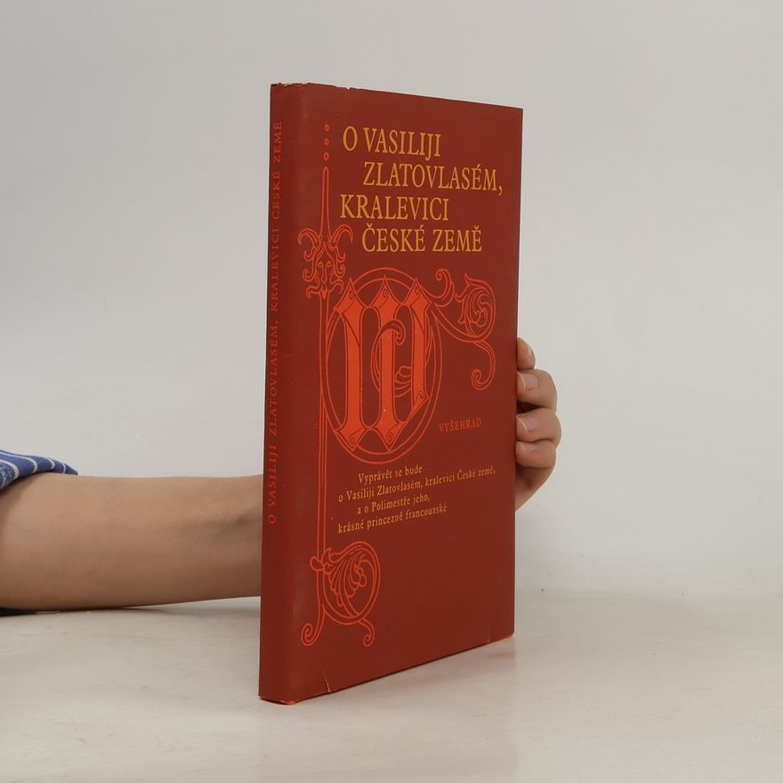 Various authors O Vasiliji Zlatovlasém, kralevici České země