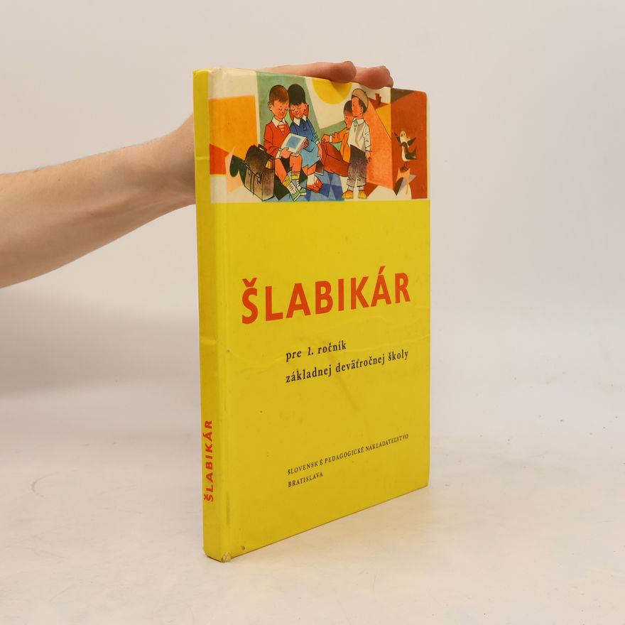 Various authors Šlabikár pre 1. ročník základnej deväťročnej školy