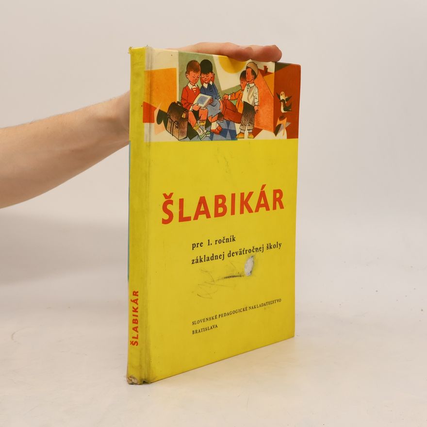 Various authors Šlabikár pre 1. ročník základnej deväťročnej školy