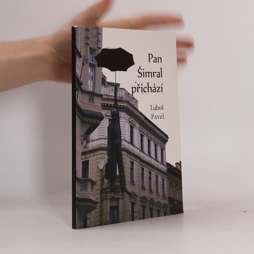 Luboš Pavel Pan Šimral přichází