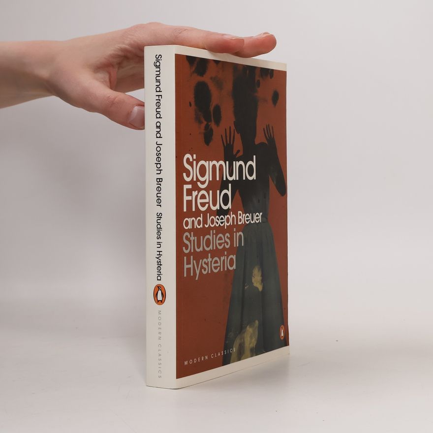 Sigmund Freud Studies in hysteria