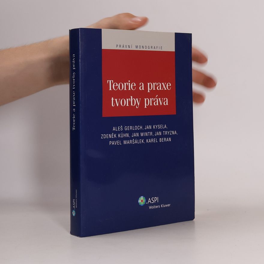 Various authors Teorie a praxe tvorby práva