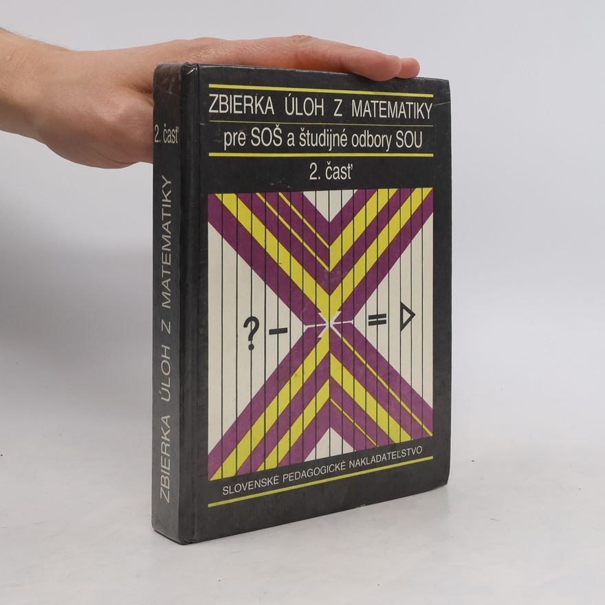 František Jirásek Zbierka úloh z matematiky pre SOŠ a študijné odbory SOU. 2. časť