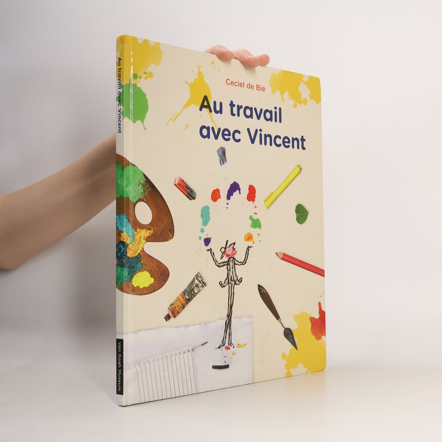 de Ceciel Bie Au travail avec Vincent / druk 1