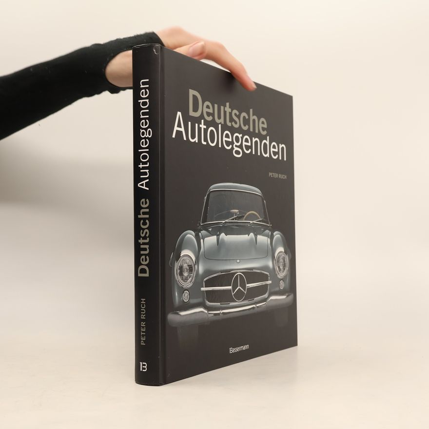 Peter Ruch Deutsche Autolegenden